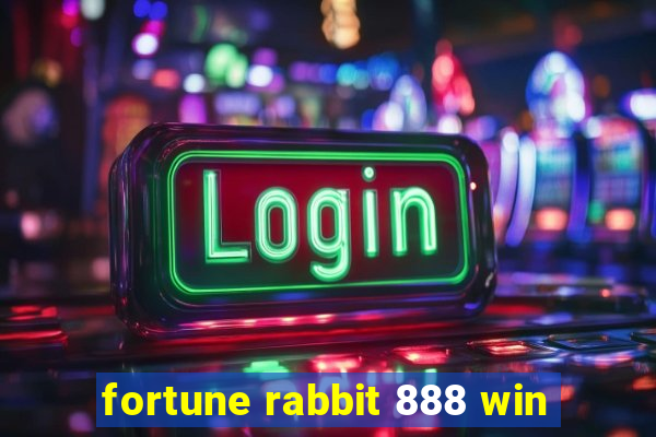 fortune rabbit 888 win